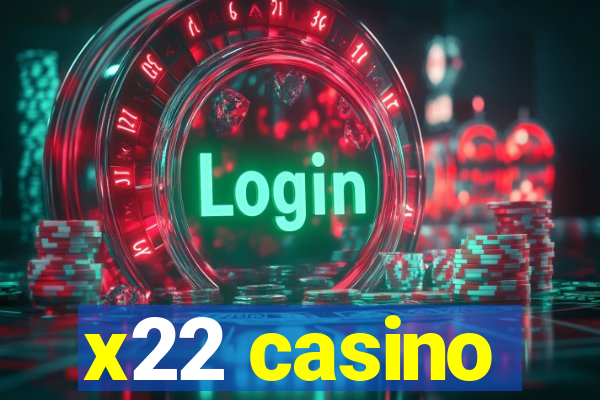 x22 casino